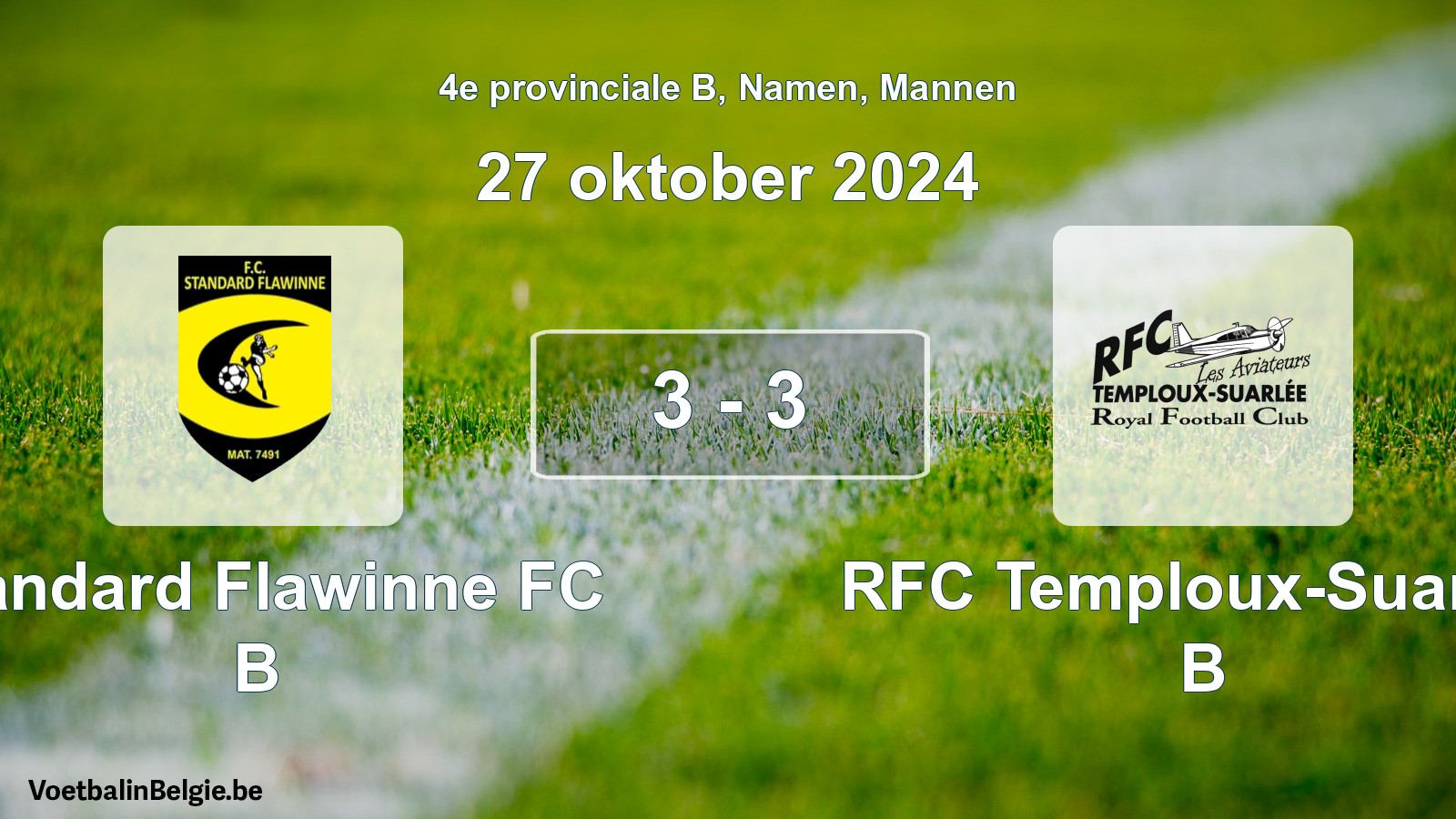 Gespeelde wedstrijd mannenvoetbal: Standard Flawinne FC B - RFC Temploux-Suarlée B 3 - 3 (27 oktober 2024)