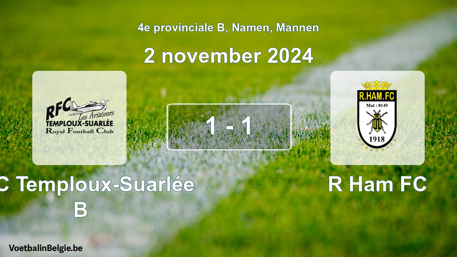 Gespeelde wedstrijd mannenvoetbal: RFC Temploux-Suarlée B - R Ham FC 1 - 1 (2 november 2024)