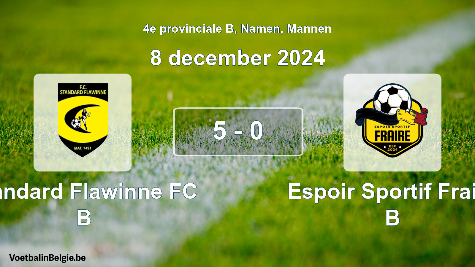 Gespeelde wedstrijd mannenvoetbal: Standard Flawinne FC B - Espoir Sportif Fraire B 5 - 0 (8 december 2024)