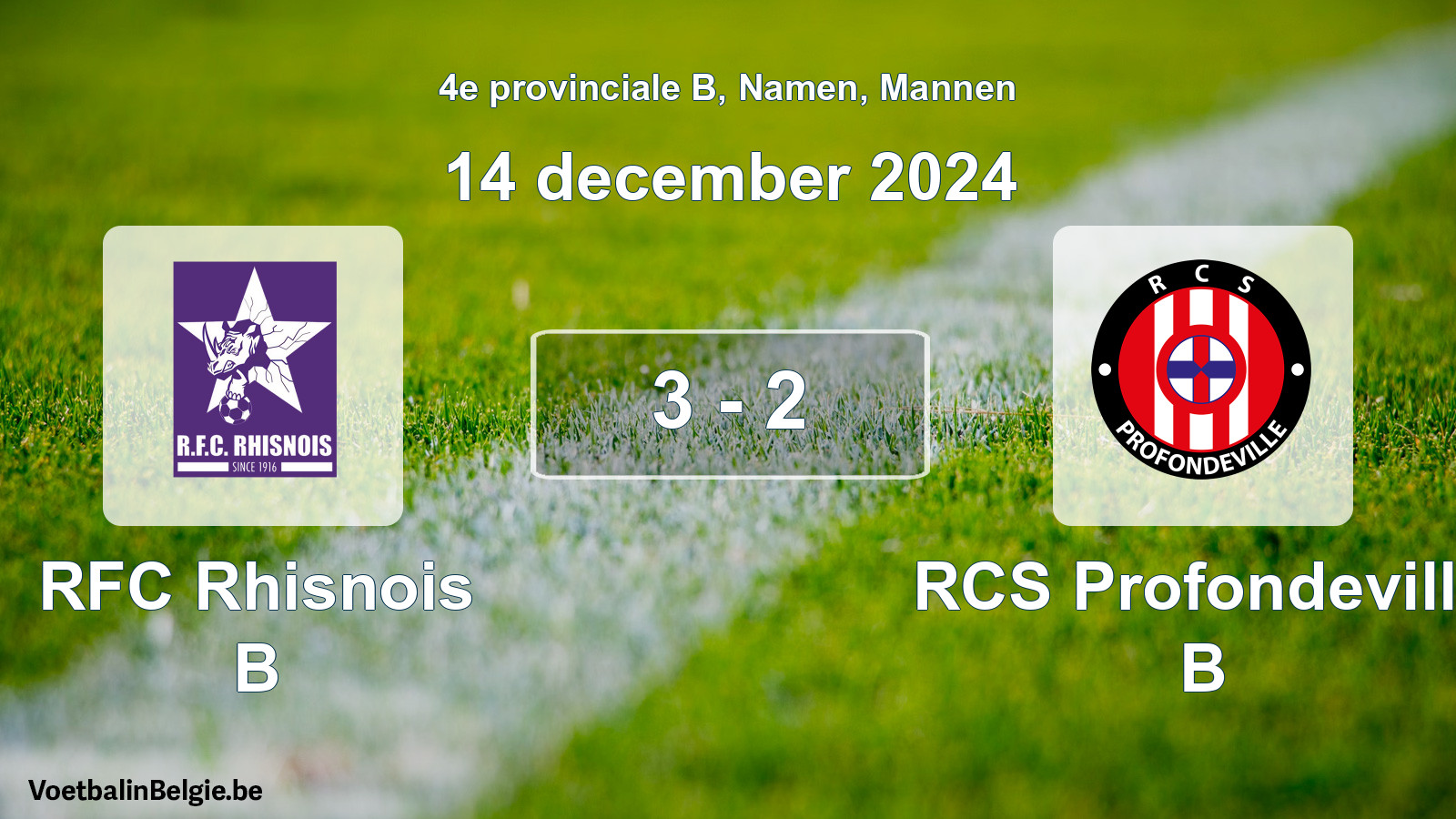 Gespeelde wedstrijd mannenvoetbal: RFC Rhisnois B - RCS Profondeville B 3 - 2 (14 december 2024)
