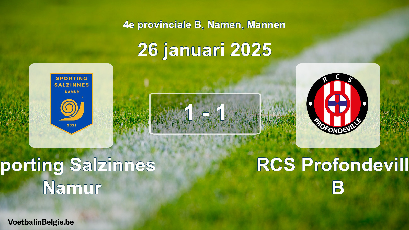 Gespeelde wedstrijd mannenvoetbal: Sporting Salzinnes Namur - RCS Profondeville B 1 - 1 (26 januari 2025)