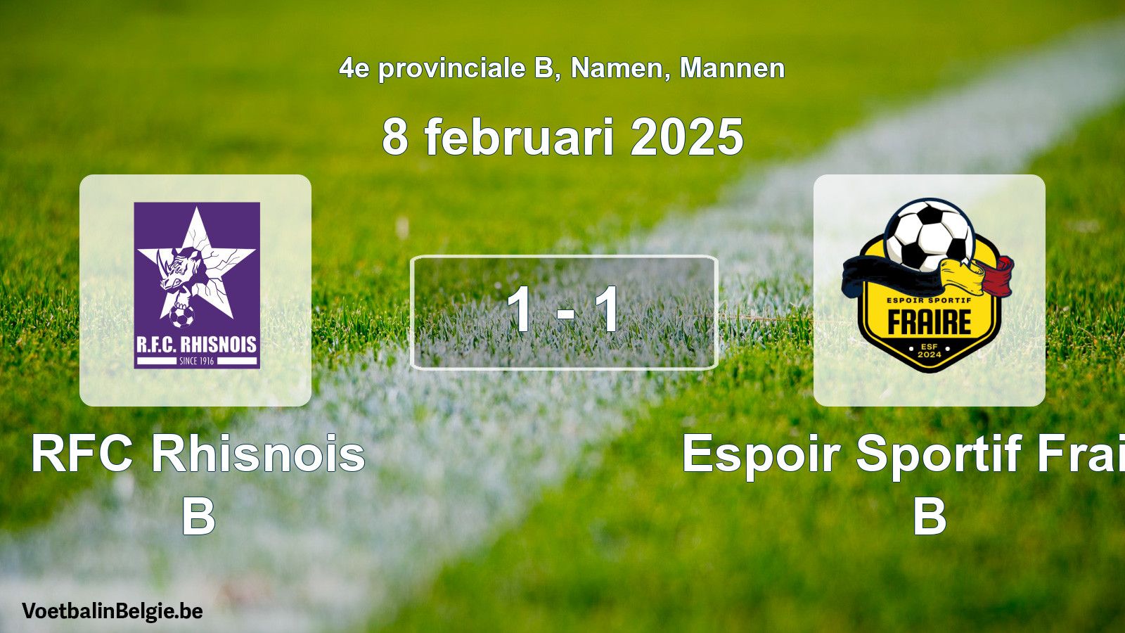 Gespeelde wedstrijd mannenvoetbal: RFC Rhisnois B - Espoir Sportif Fraire B 1 - 1 (8 februari 2025)