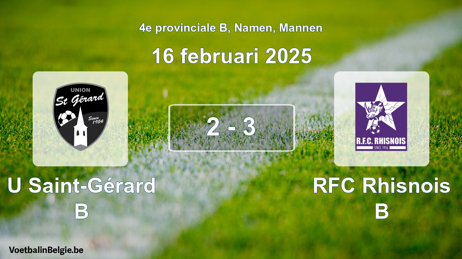 Gespeelde wedstrijd mannenvoetbal: U Saint-Gérard B - RFC Rhisnois B 2 - 3 (16 februari 2025)