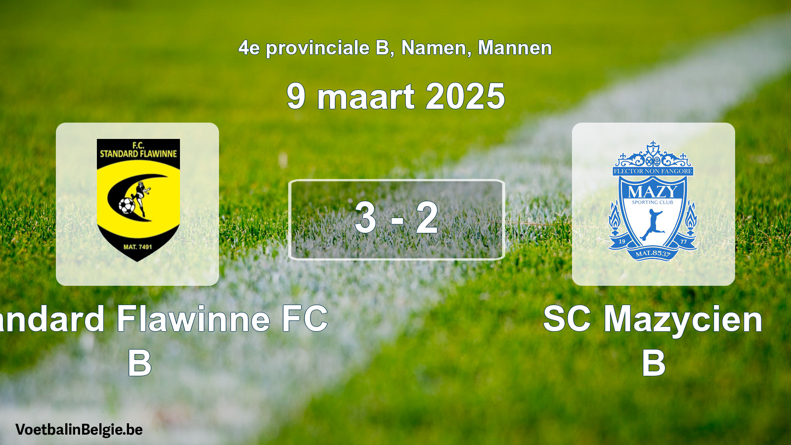 Gespeelde wedstrijd mannenvoetbal: Standard Flawinne FC B - SC Mazycien B 3 - 2 (9 maart 2025)