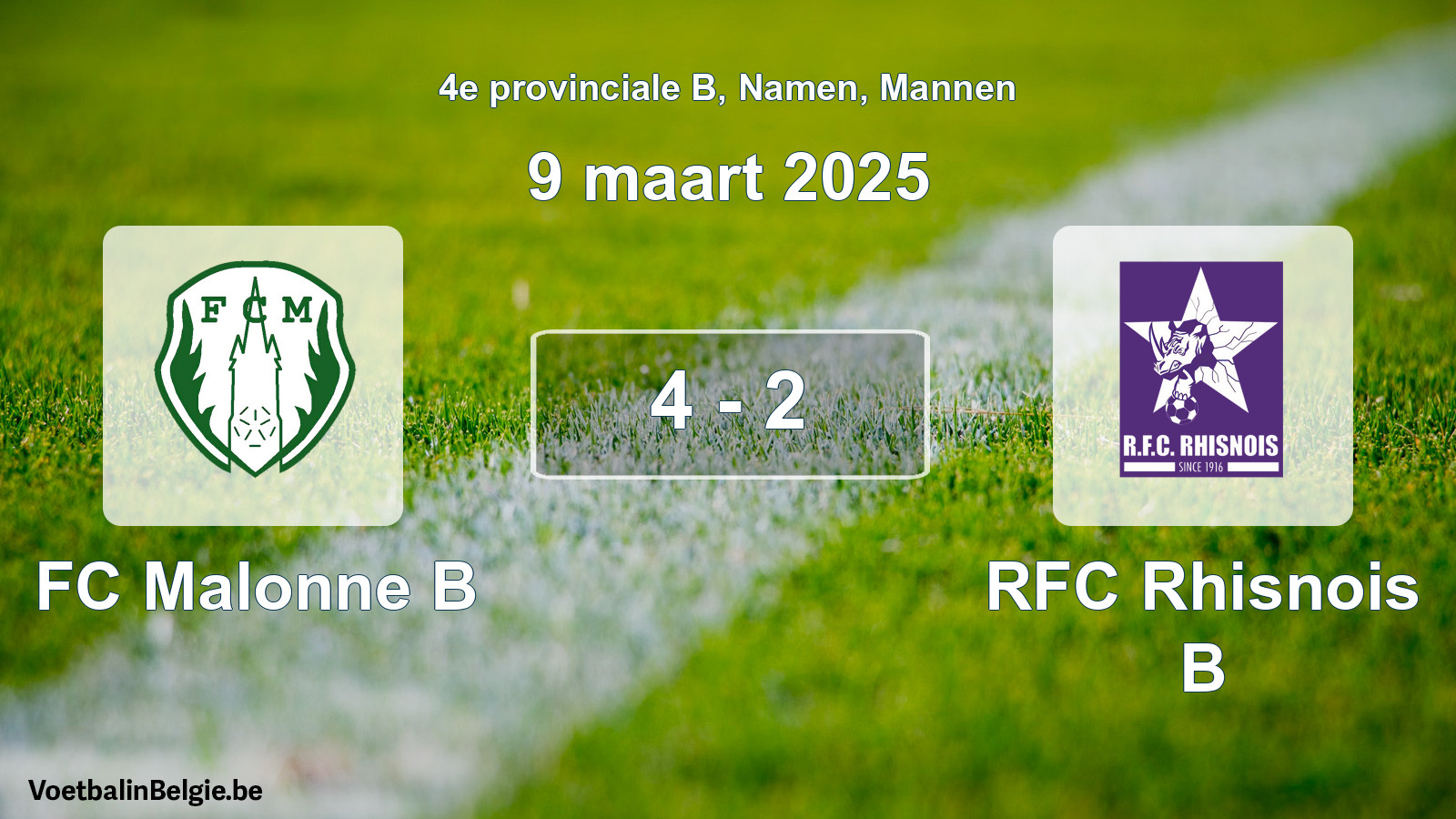 Played match men football: FC Malonne B - RFC Rhisnois B 4 - 2 (9 March 2025)