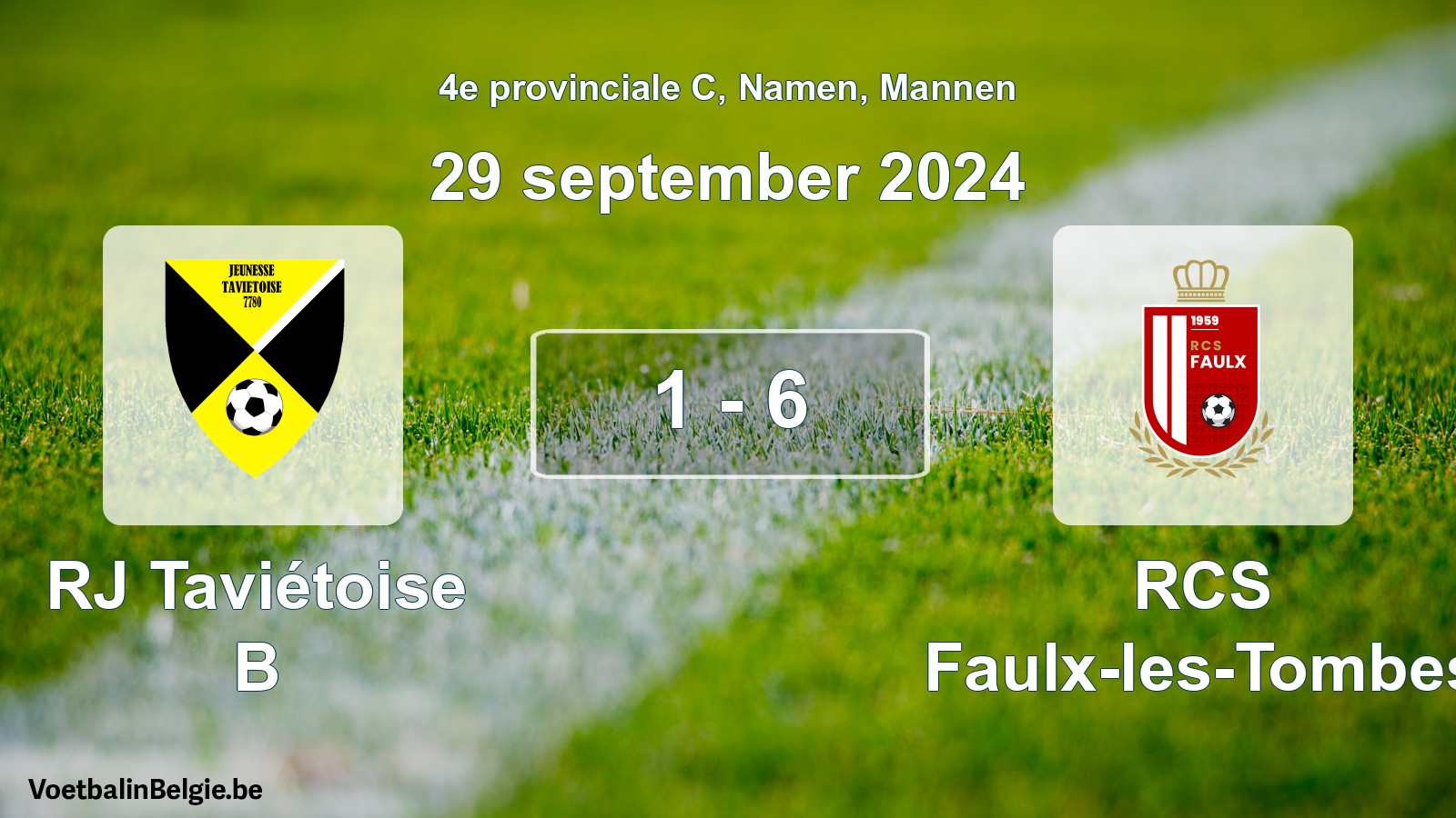 Played match men football: RJ Taviétoise B - RCS Faulx-les-Tombes 1 - 6 (29 September 2024)