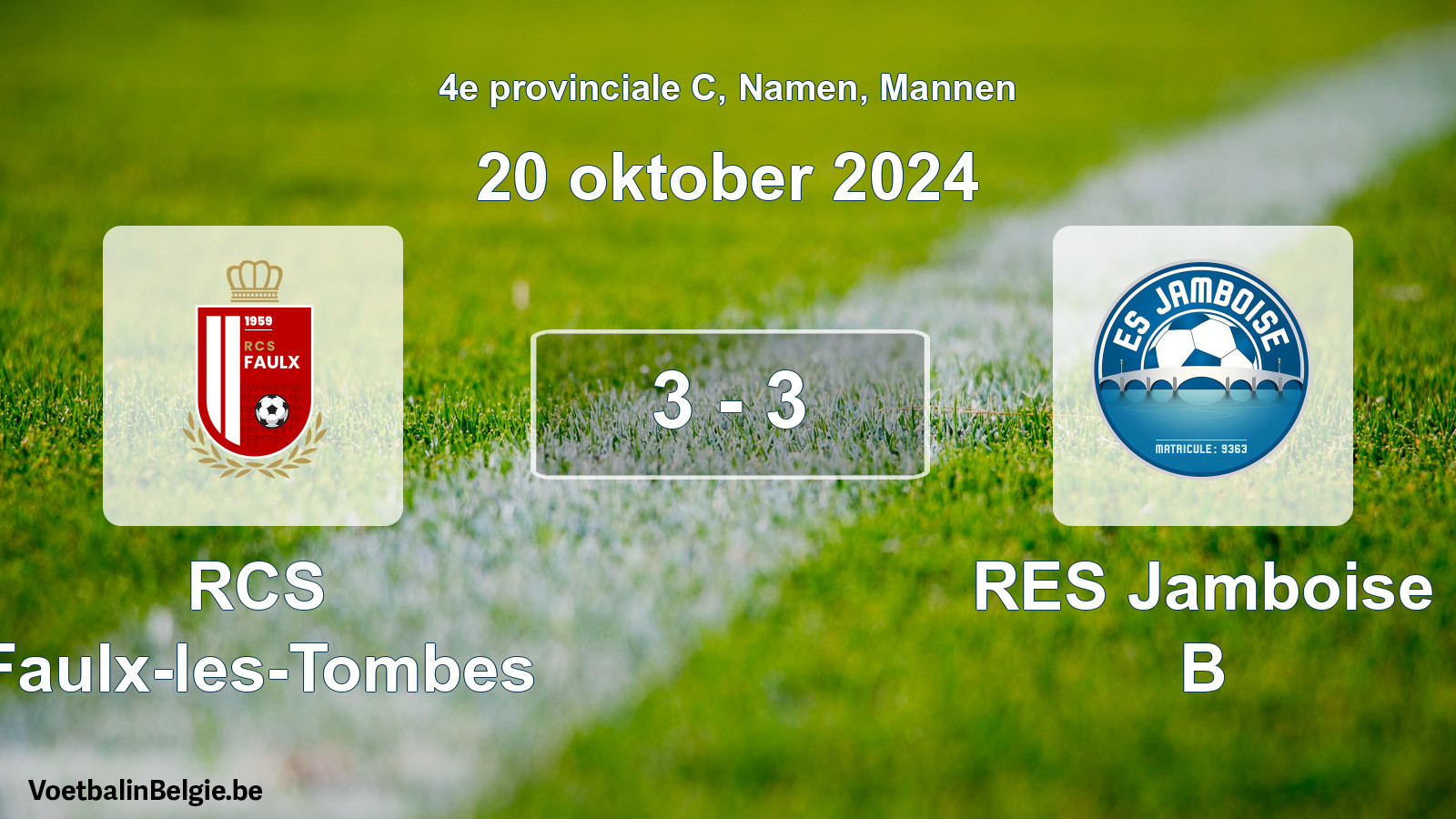 Gespeelde wedstrijd mannenvoetbal: RCS Faulx-les-Tombes - RES Jamboise B 3 - 3 (20 oktober 2024)
