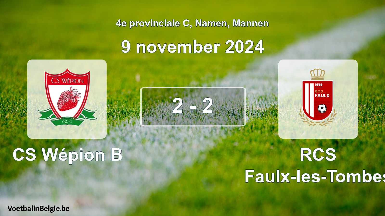 Gespeelde wedstrijd mannenvoetbal: CS Wépion B - RCS Faulx-les-Tombes 2 - 2 (9 november 2024)