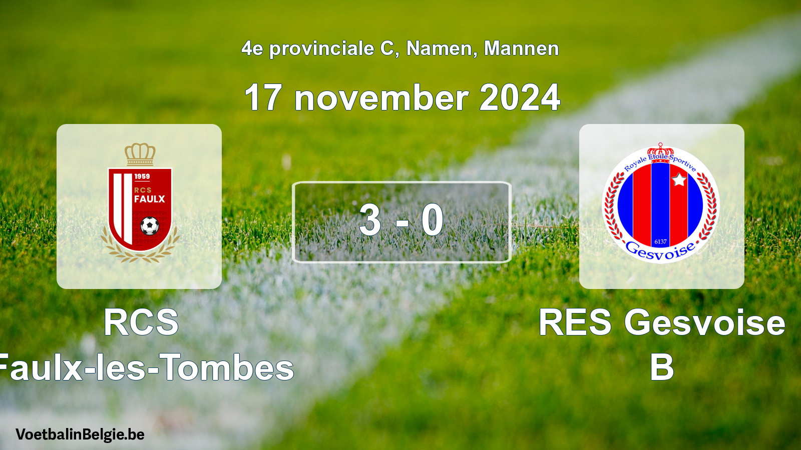 Gespeelde wedstrijd mannenvoetbal: RCS Faulx-les-Tombes - RES Gesvoise B 3 - 0 (17 november 2024)