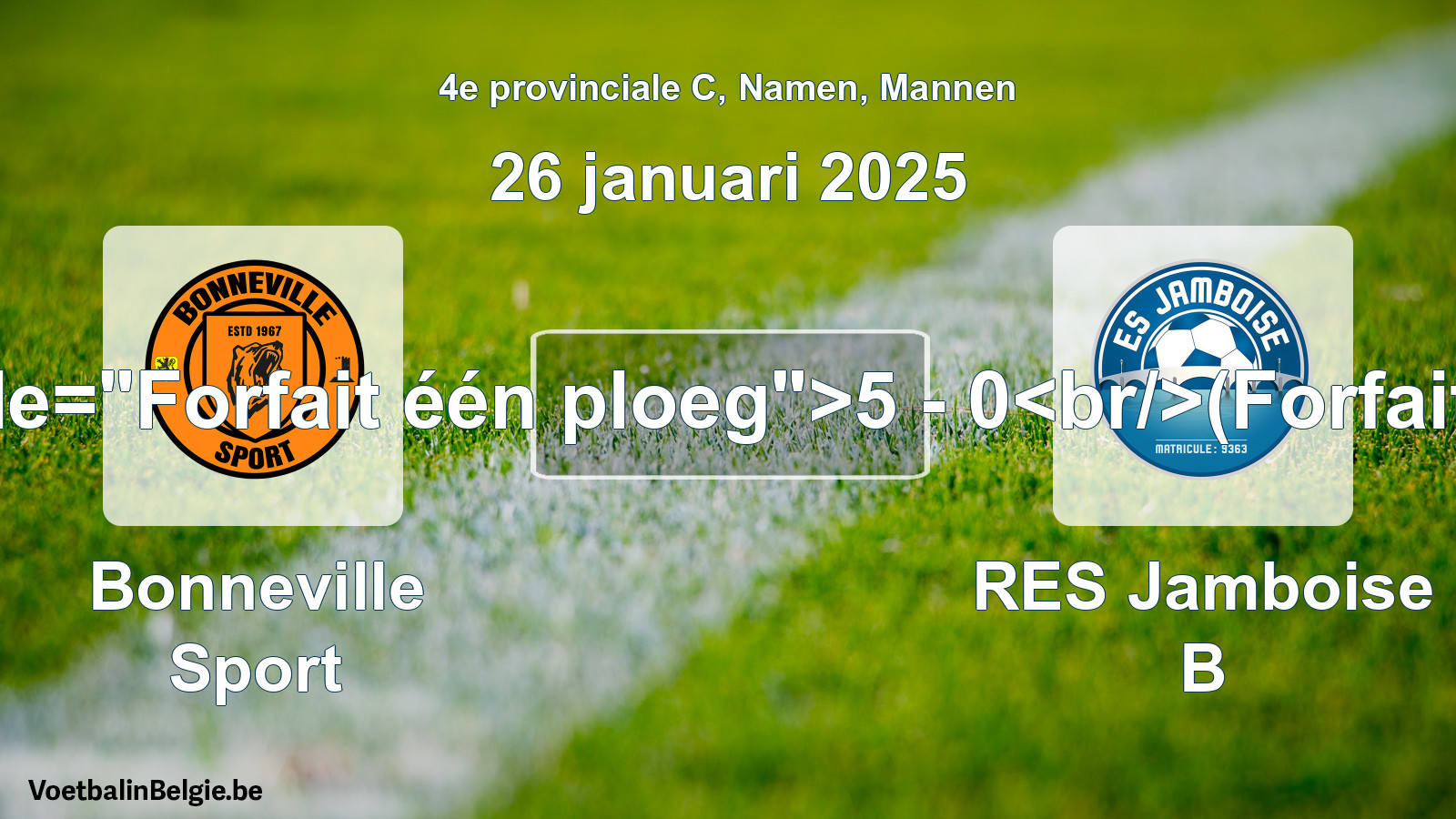 Forfait gegeven: Bonneville Sport - RES Jamboise B 5 - 0 (26 januari 2025)