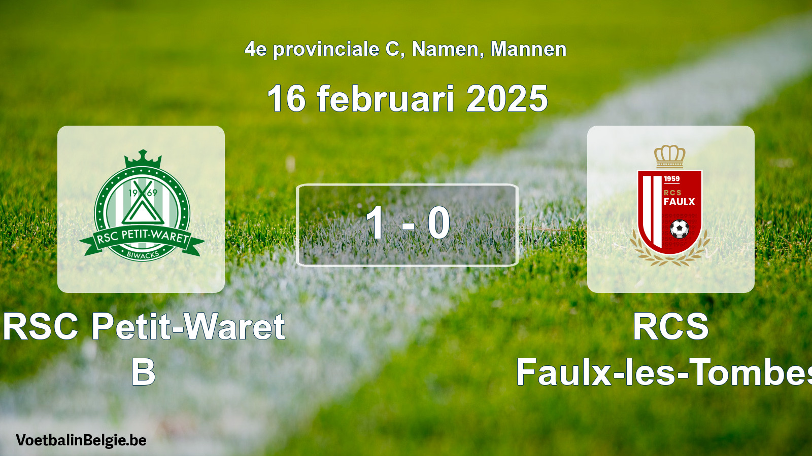 Gespeelde wedstrijd mannenvoetbal: RSC Petit-Waret B - RCS Faulx-les-Tombes 1 - 0 (16 februari 2025)