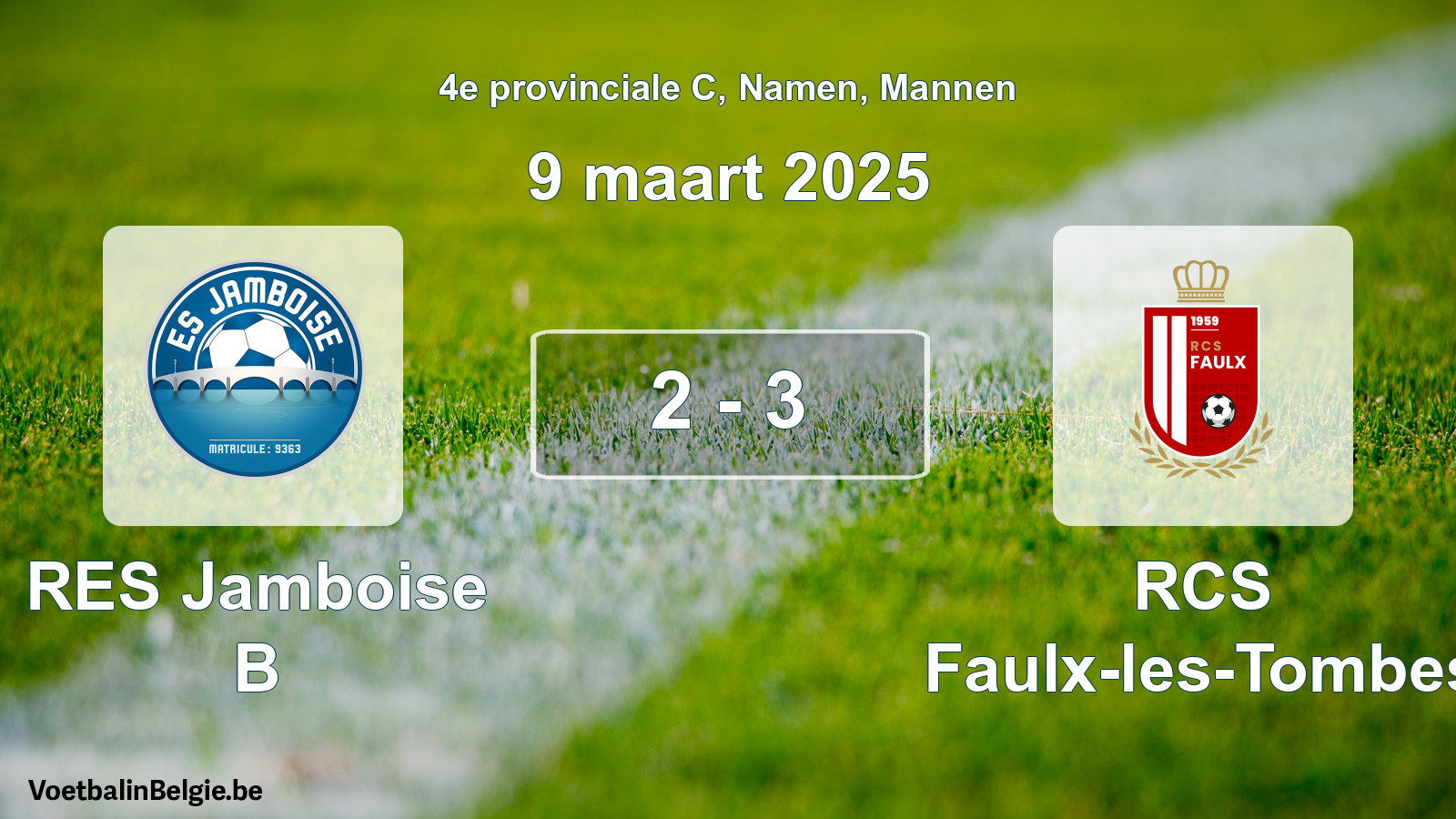 Gespeelde wedstrijd mannenvoetbal: RES Jamboise B - RCS Faulx-les-Tombes 2 - 3 (9 maart 2025)