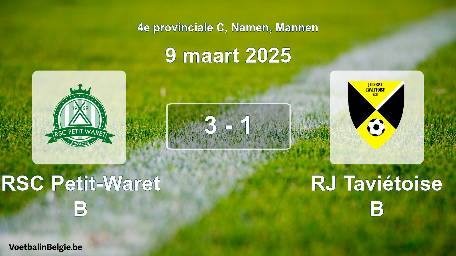 Gespeelde wedstrijd mannenvoetbal: RSC Petit-Waret B - RJ Taviétoise B 3 - 1 (9 maart 2025)