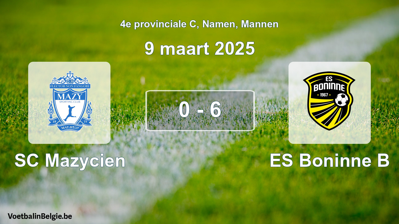 Gespeelde wedstrijd mannenvoetbal: SC Mazycien - ES Boninne B 0 - 6 (9 maart 2025)