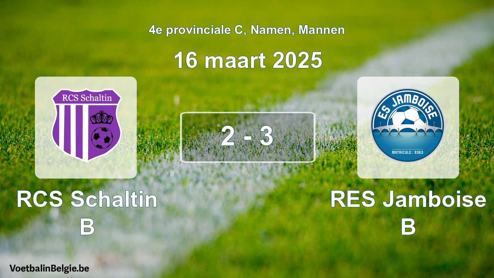 Gespeelde wedstrijd mannenvoetbal: RCS Schaltin B - RES Jamboise B 2 - 3 (16 maart 2025)
