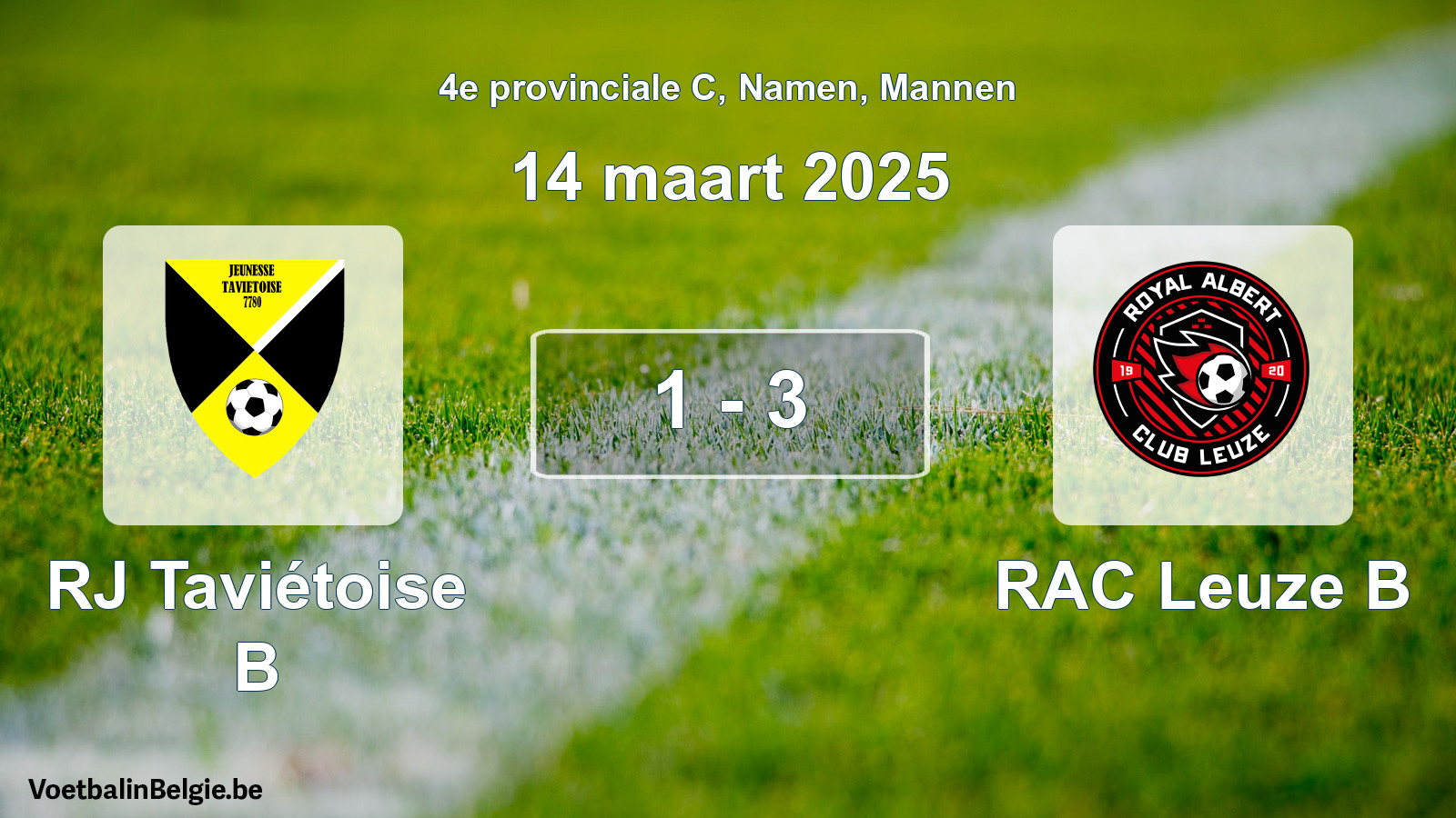 Gespeelde wedstrijd mannenvoetbal: RJ Taviétoise B - RAC Leuze B 1 - 3 (14 maart 2025)