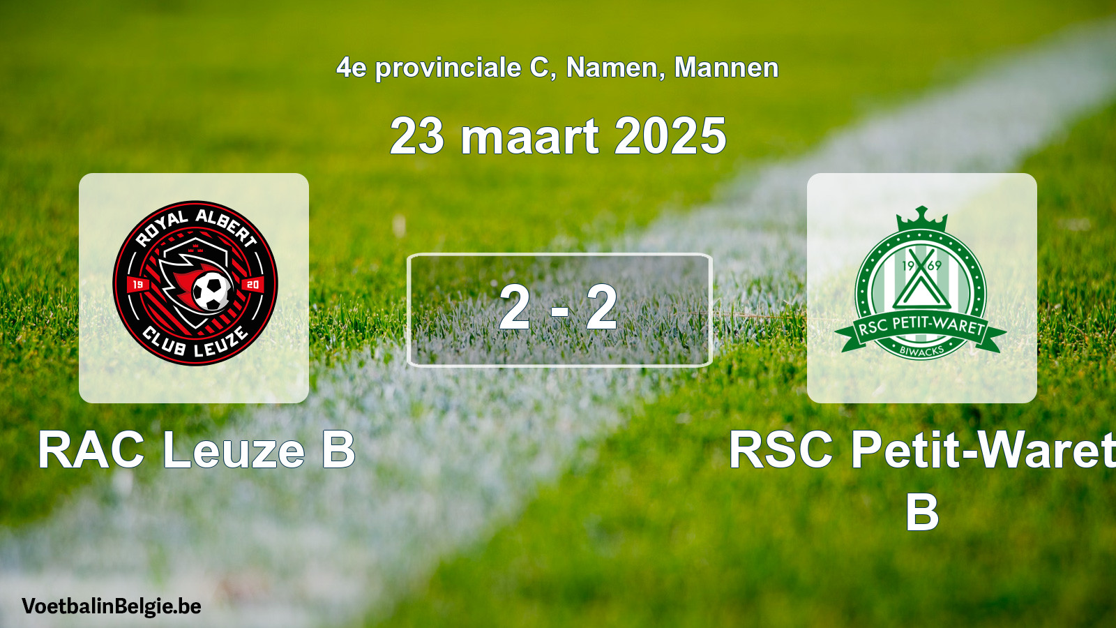 Gespeelde wedstrijd mannenvoetbal: RAC Leuze B - RSC Petit-Waret B 2 - 2 (23 maart 2025)
