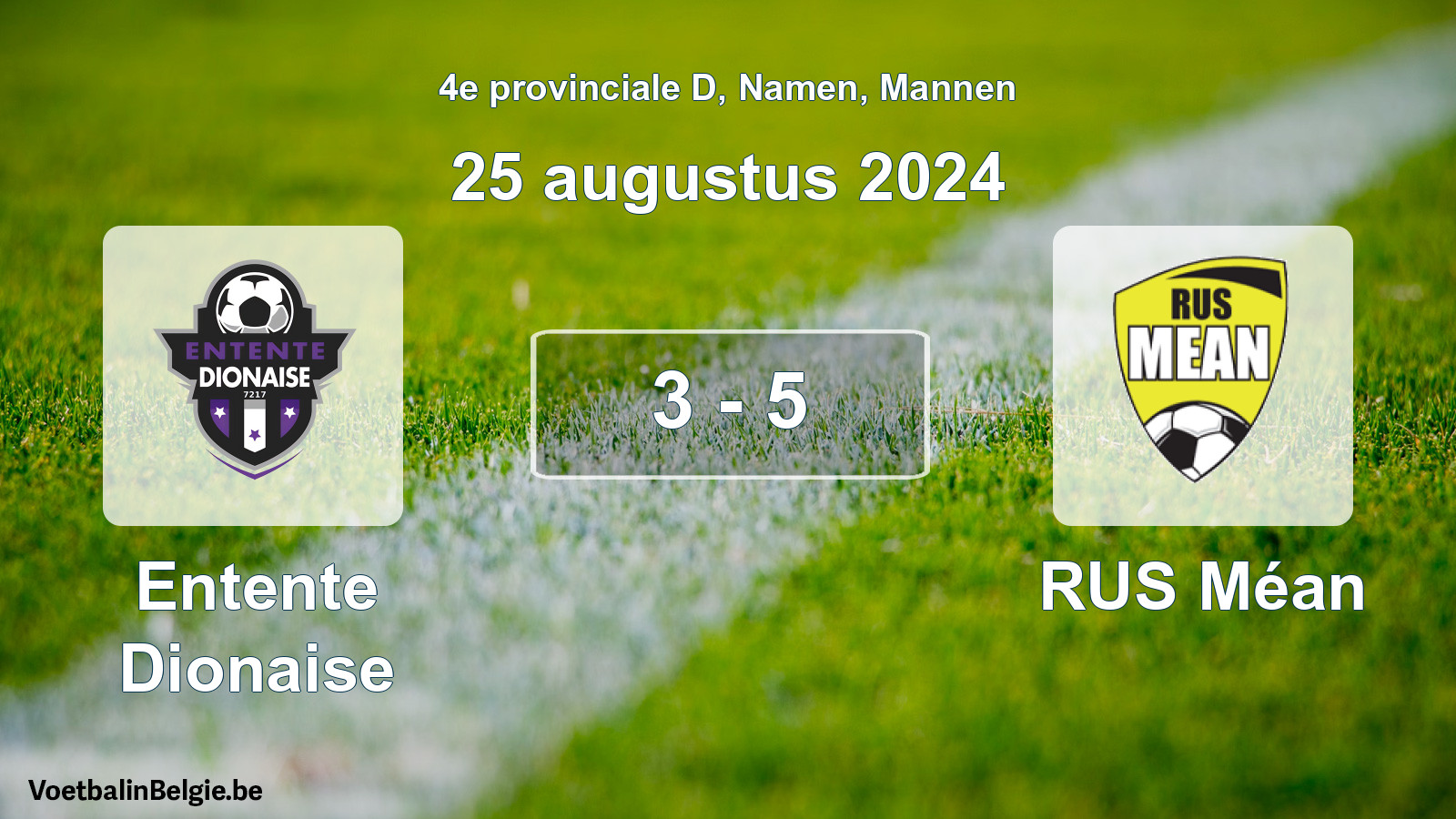 Gespeelde wedstrijd mannenvoetbal: Entente Dionaise - RUS Méan 3 - 5 (25 augustus 2024)