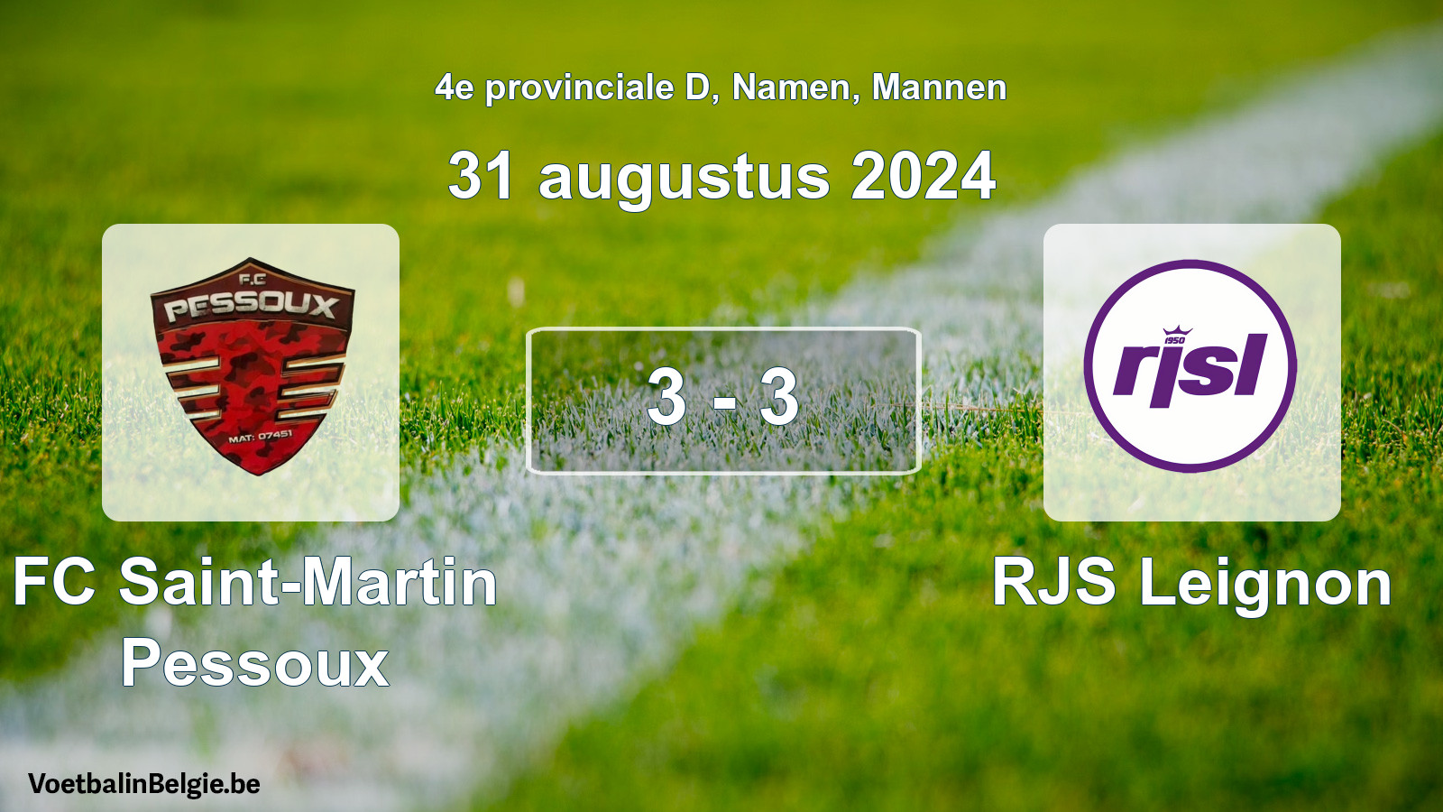 Gespeelde wedstrijd mannenvoetbal: FC Saint-Martin Pessoux - RJS Leignon 3 - 3 (31 augustus 2024)