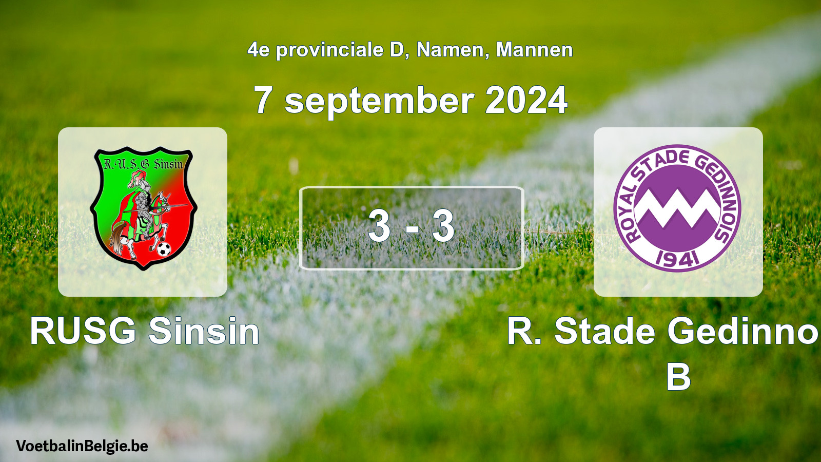 Played match men football: RUSG Sinsin - R. Stade Gedinnois B 3 - 3 (7 September 2024)