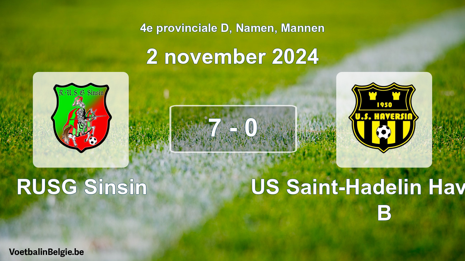 Played match men football: RUSG Sinsin - US Saint-Hadelin Haversin B 7 - 0 (2 November 2024)