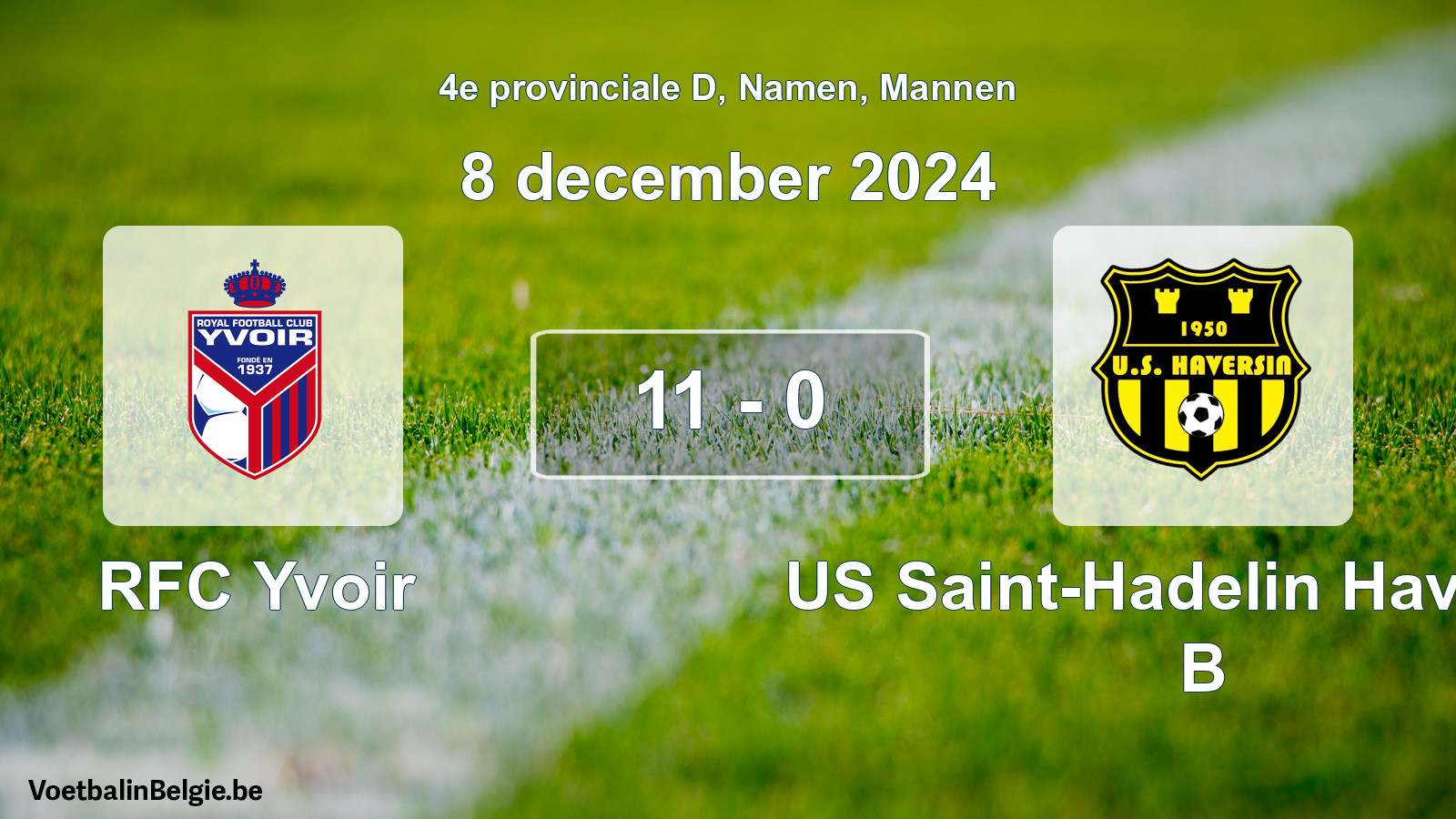 Played match men football: RFC Yvoir - US Saint-Hadelin Haversin B 11 - 0 (8 December 2024)