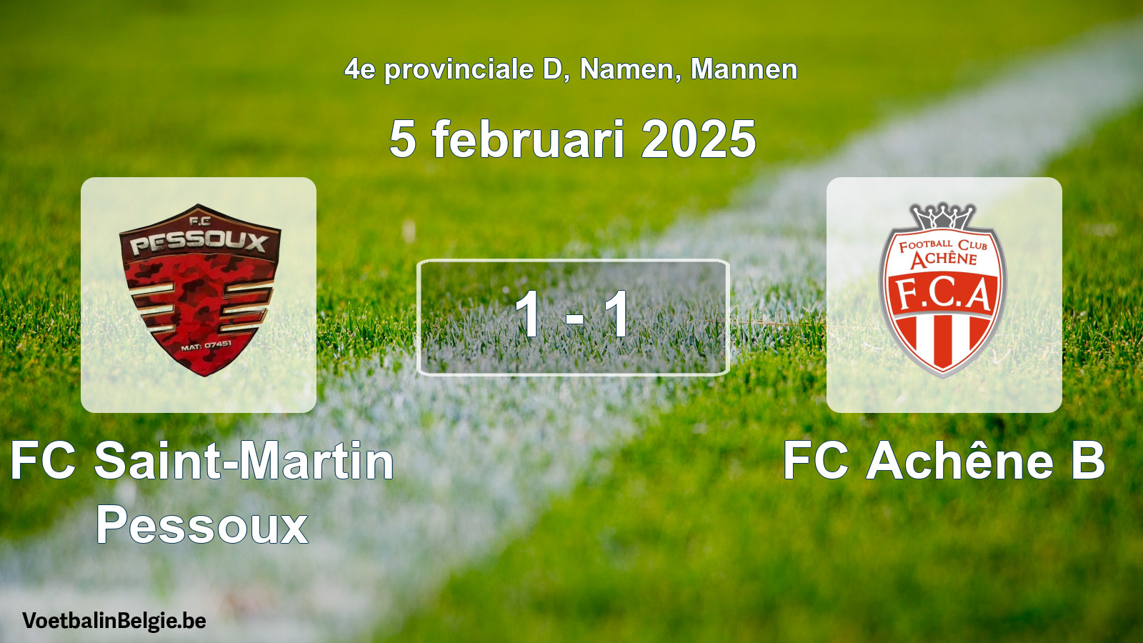 Gespeelde wedstrijd mannenvoetbal: FC Saint-Martin Pessoux - FC Achêne B 1 - 1 (5 februari 2025)