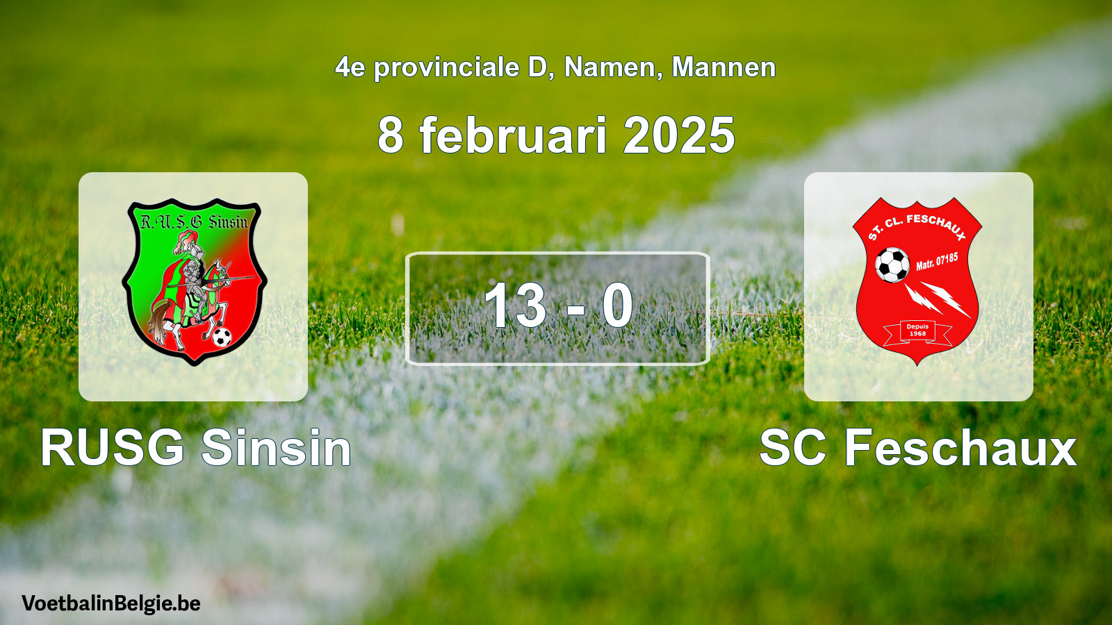 Played match men football: RUSG Sinsin - SC Feschaux 13 - 0 (8 February 2025)