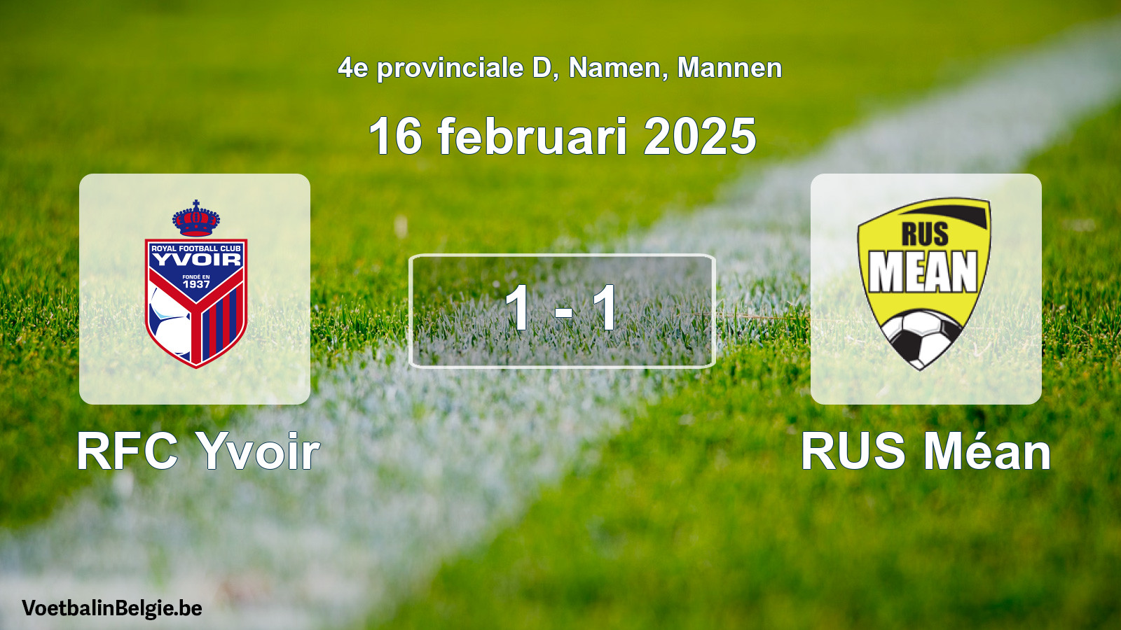 Played match men football: RFC Yvoir - RUS Méan 1 - 1 (16 February 2025)