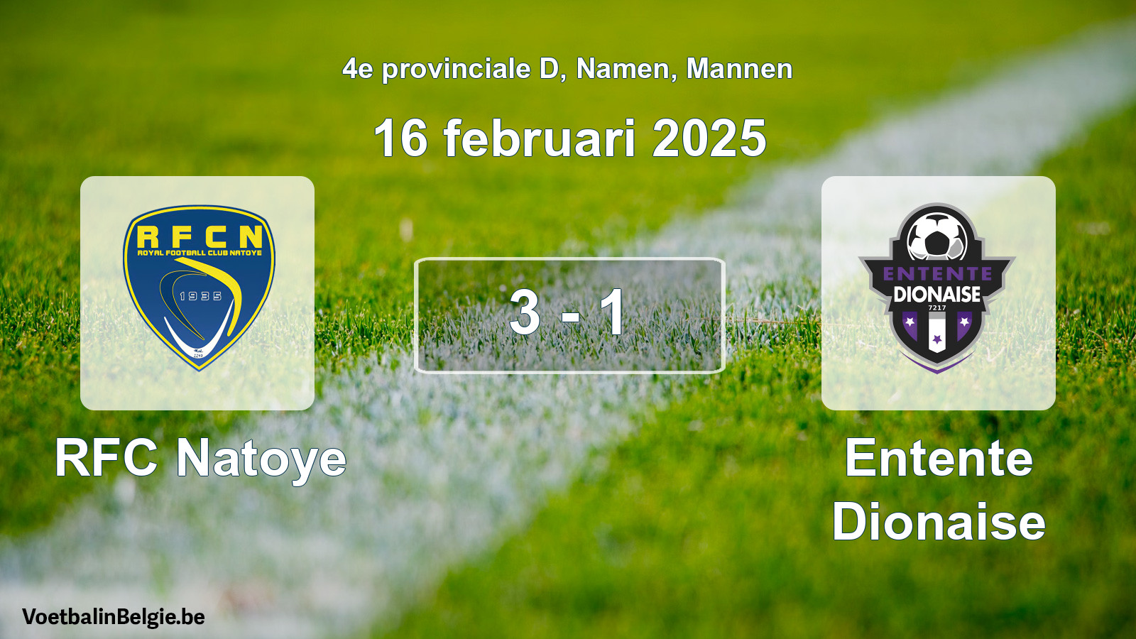 Gespeelde wedstrijd mannenvoetbal: RFC Natoye - Entente Dionaise 3 - 1 (16 februari 2025)