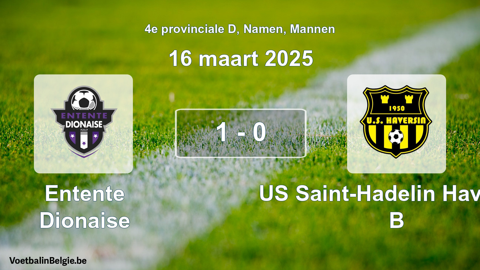 Gespeelde wedstrijd mannenvoetbal: Entente Dionaise - US Saint-Hadelin Haversin B 1 - 0 (16 maart 2025)