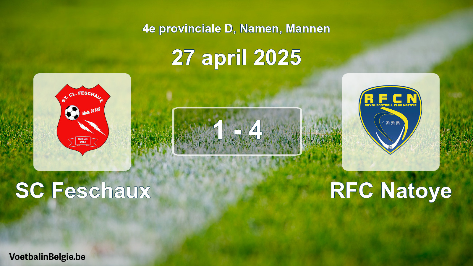 Gespeelde wedstrijd mannenvoetbal: SC Feschaux - RFC Natoye 1 - 4 (27 april 2025)