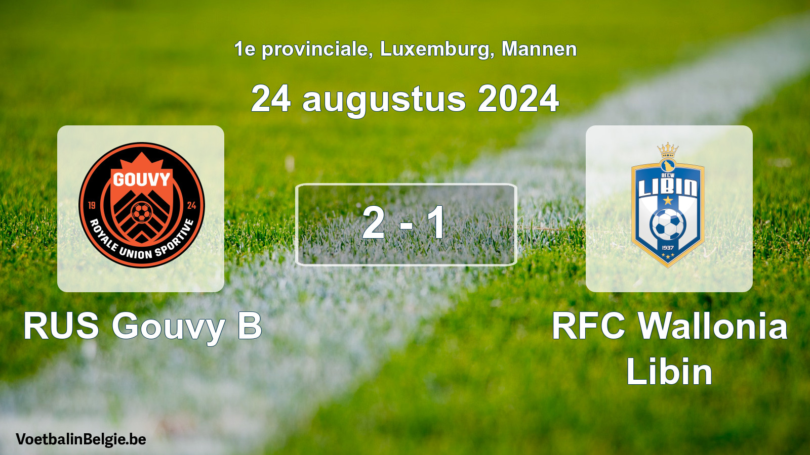 Gespeelde wedstrijd mannenvoetbal: RUS Gouvy B - RFC Wallonia Libin 2 - 1 (24 augustus 2024)