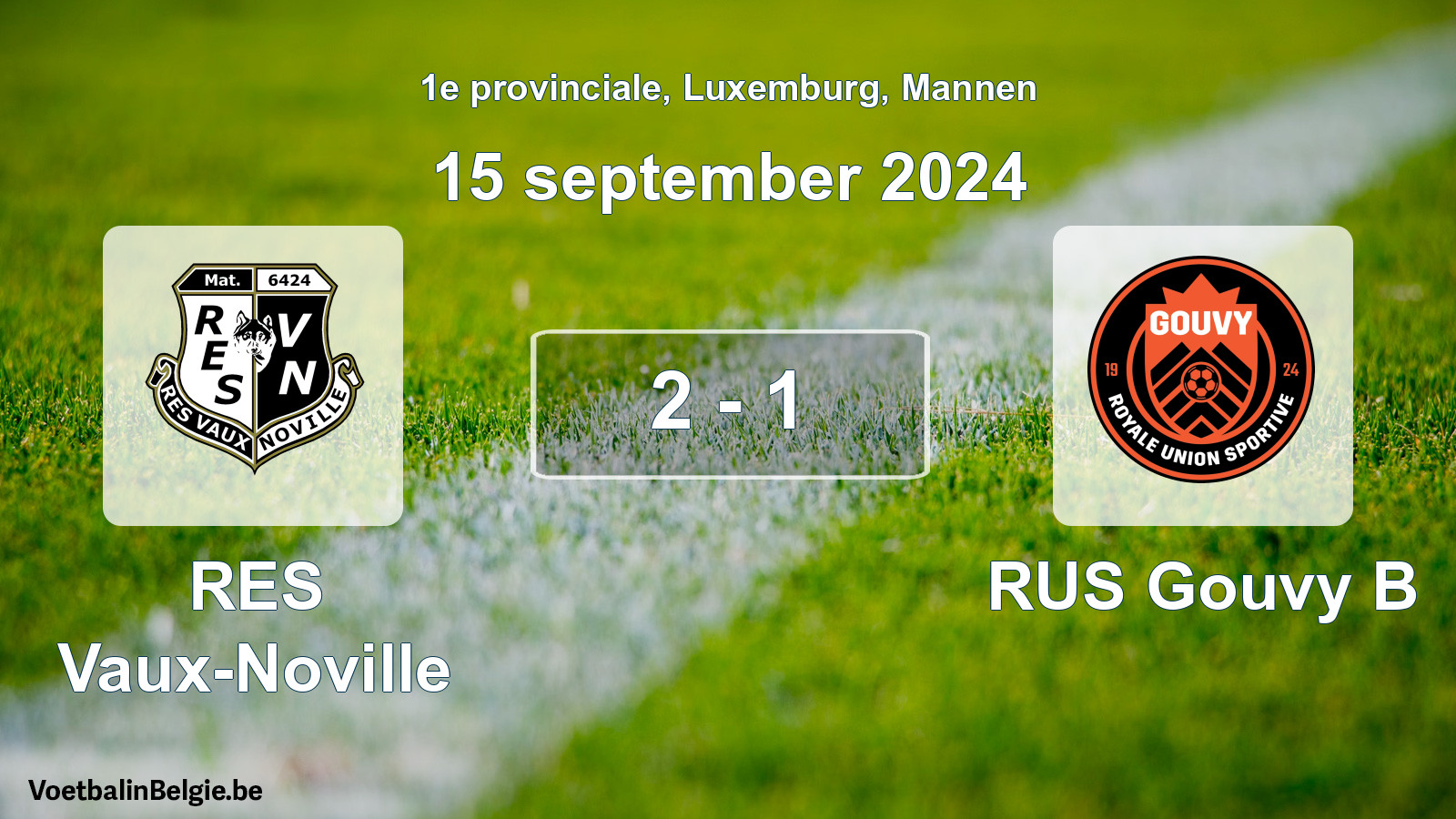 Gespeelde wedstrijd mannenvoetbal: RES Vaux-Noville - RUS Gouvy B 2 - 1 (15 september 2024)