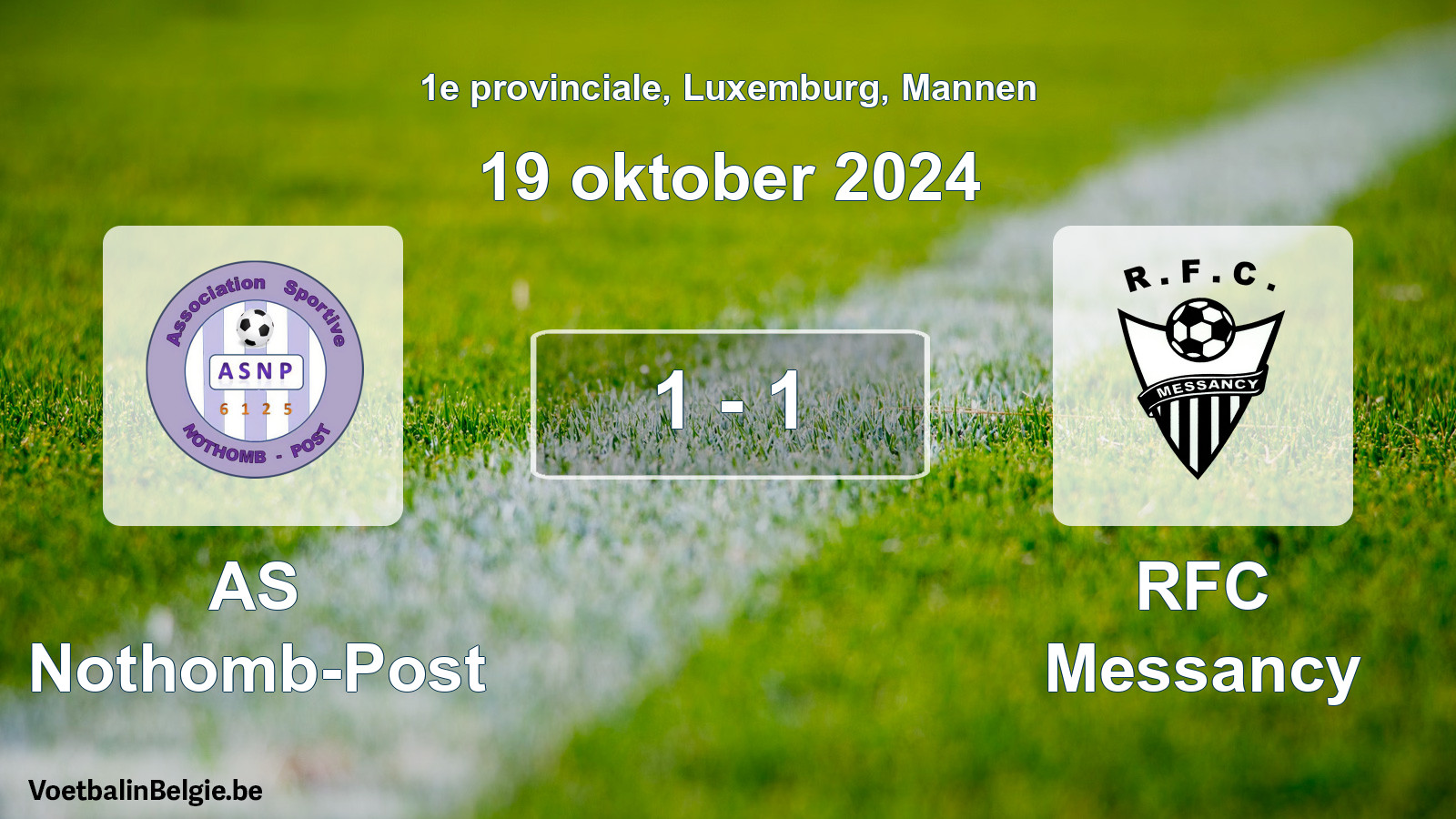Gespeelde wedstrijd mannenvoetbal: AS Nothomb-Post - RFC Messancy 1 - 1 (19 oktober 2024)