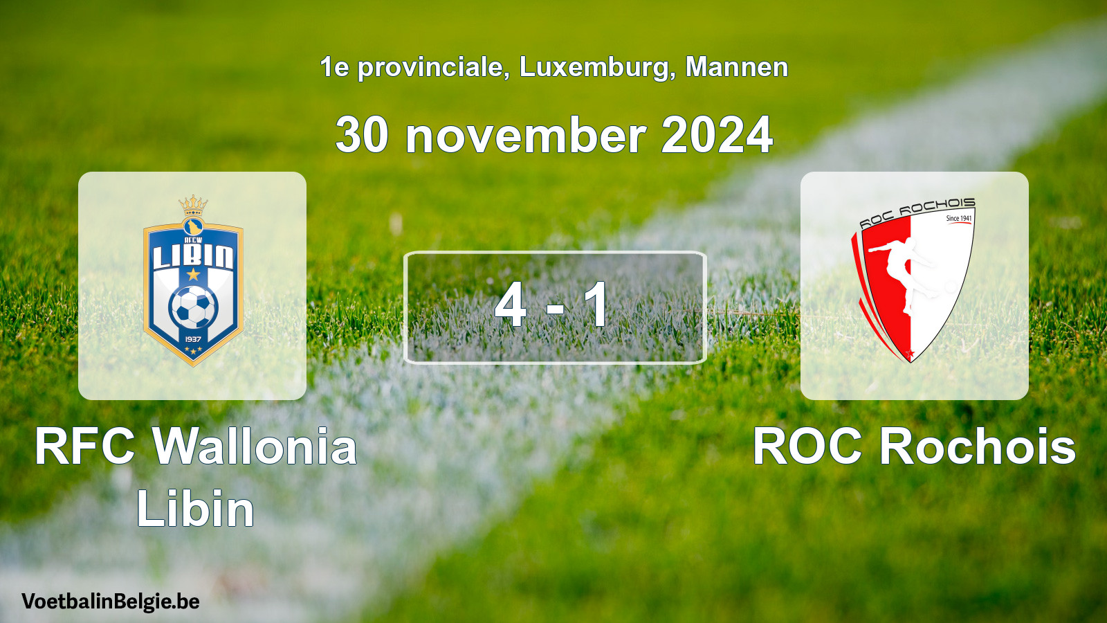 Gespeelde wedstrijd mannenvoetbal: RFC Wallonia Libin - ROC Rochois 4 - 1 (30 november 2024)