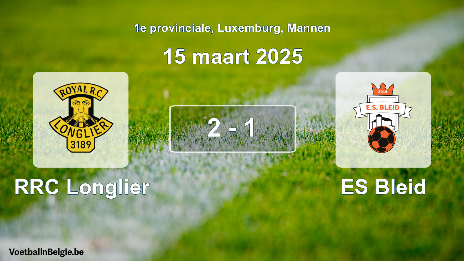 Gespeelde wedstrijd mannenvoetbal: RRC Longlier - ES Bleid 2 - 1 (15 maart 2025)