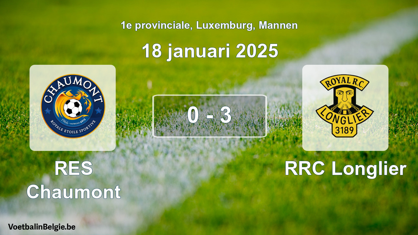 Gespeelde wedstrijd mannenvoetbal: RES Chaumont - RRC Longlier 0 - 3 (18 januari 2025)