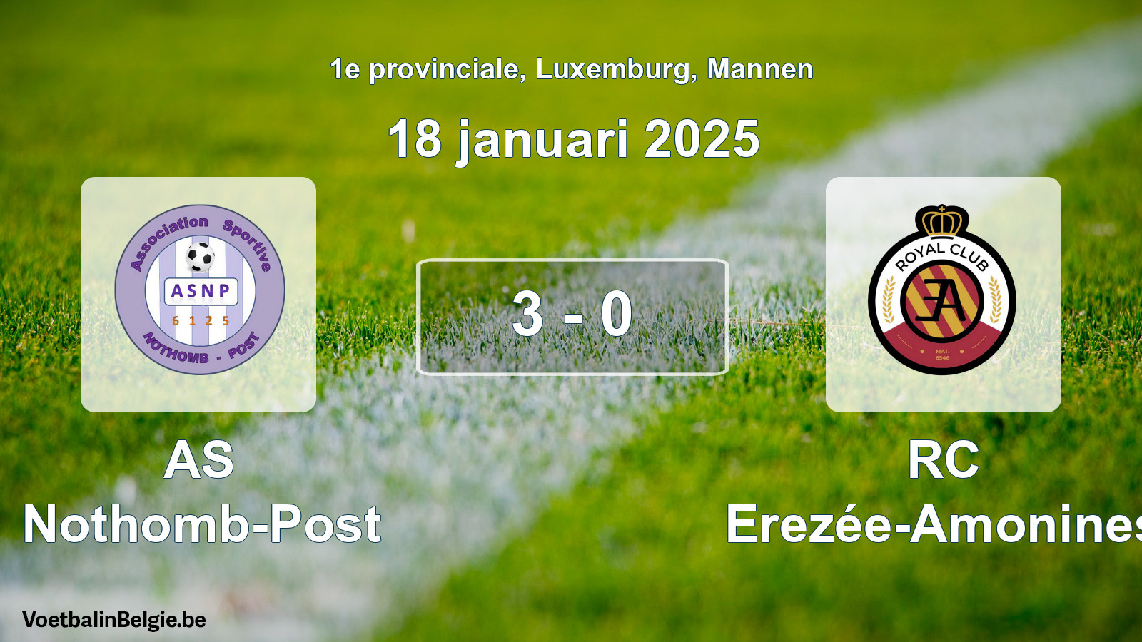 Gespeelde wedstrijd mannenvoetbal: AS Nothomb-Post - RC Erezée-Amonines 3 - 0 (18 januari 2025)