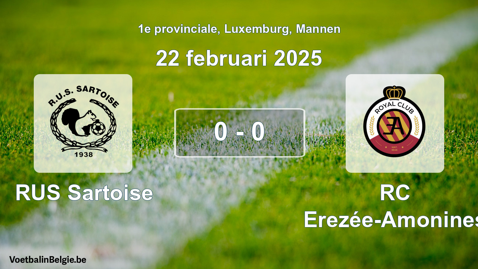 Gespeelde wedstrijd mannenvoetbal: RUS Sartoise - RC Erezée-Amonines 0 - 0 (22 februari 2025)