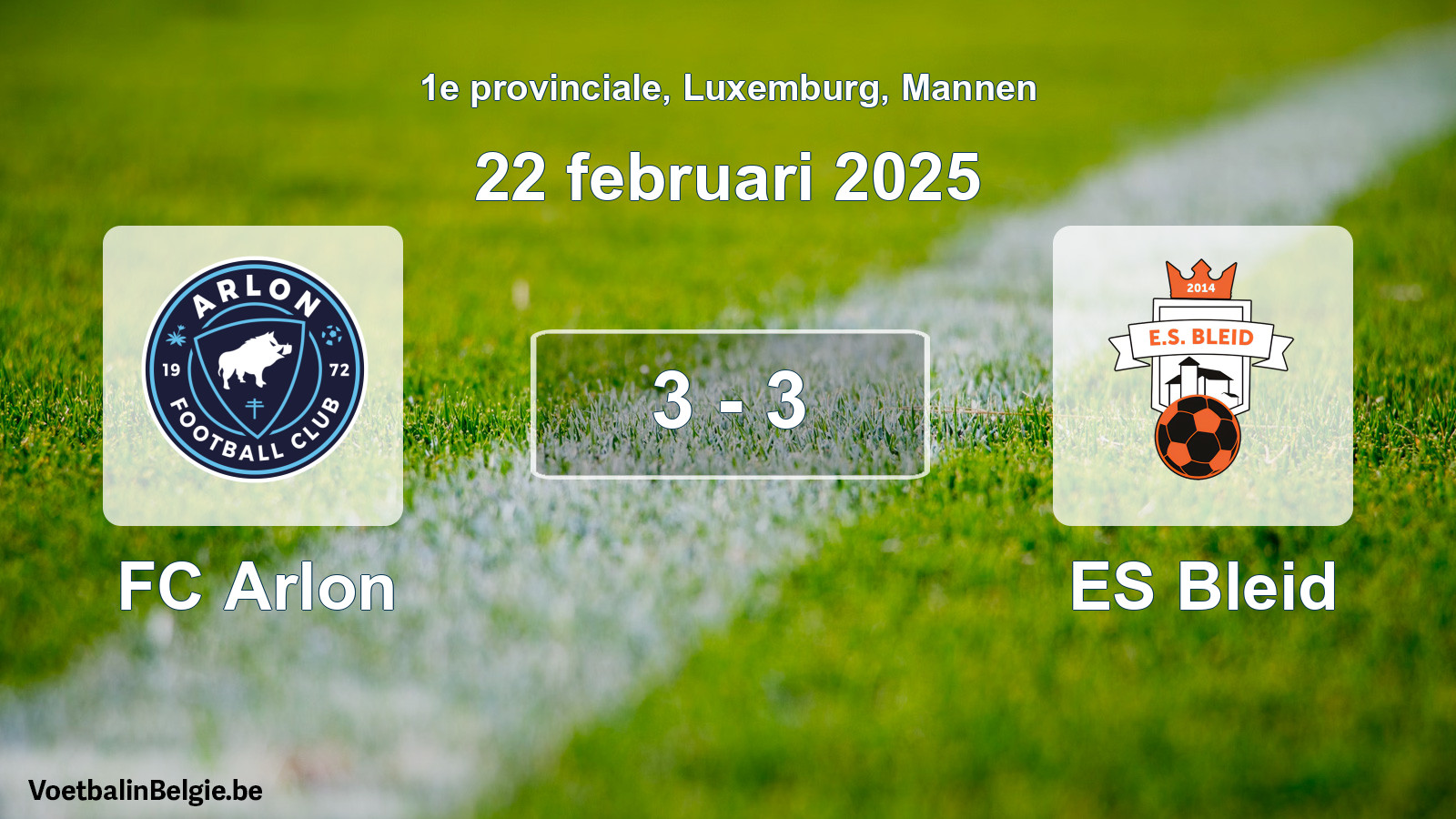 Gespeelde wedstrijd mannenvoetbal: FC Arlon - ES Bleid 3 - 3 (22 februari 2025)
