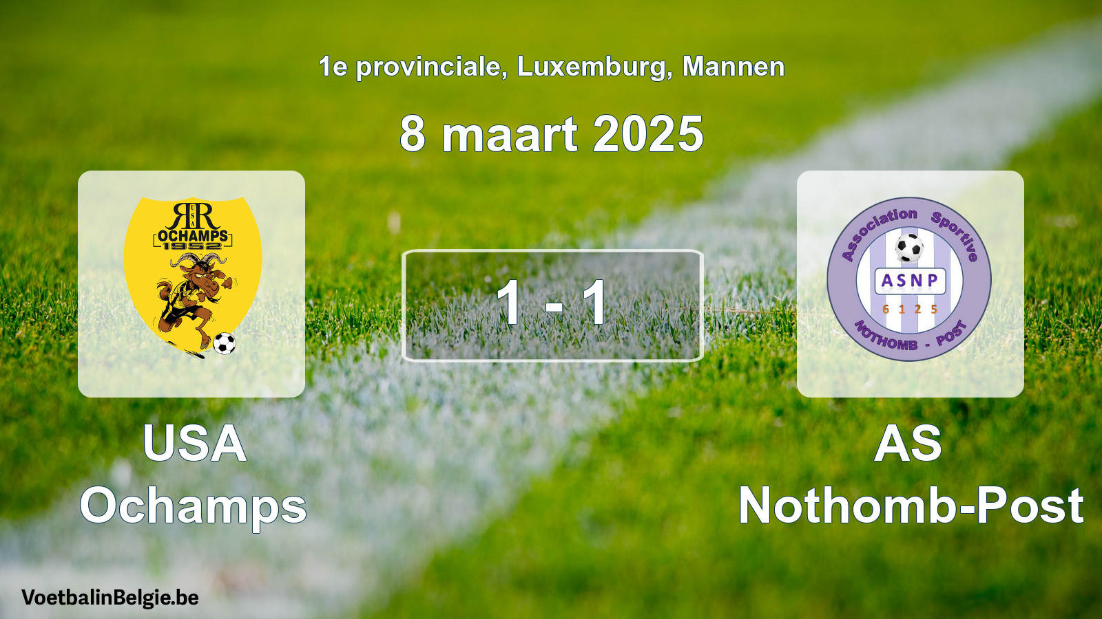 Gespeelde wedstrijd mannenvoetbal: USA Ochamps - AS Nothomb-Post 1 - 1 (8 maart 2025)