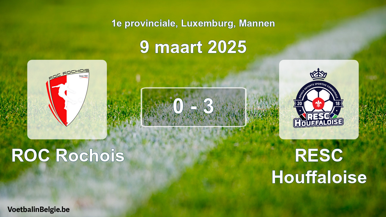 Gespeelde wedstrijd mannenvoetbal: ROC Rochois - RESC Houffaloise 0 - 3 (9 maart 2025)