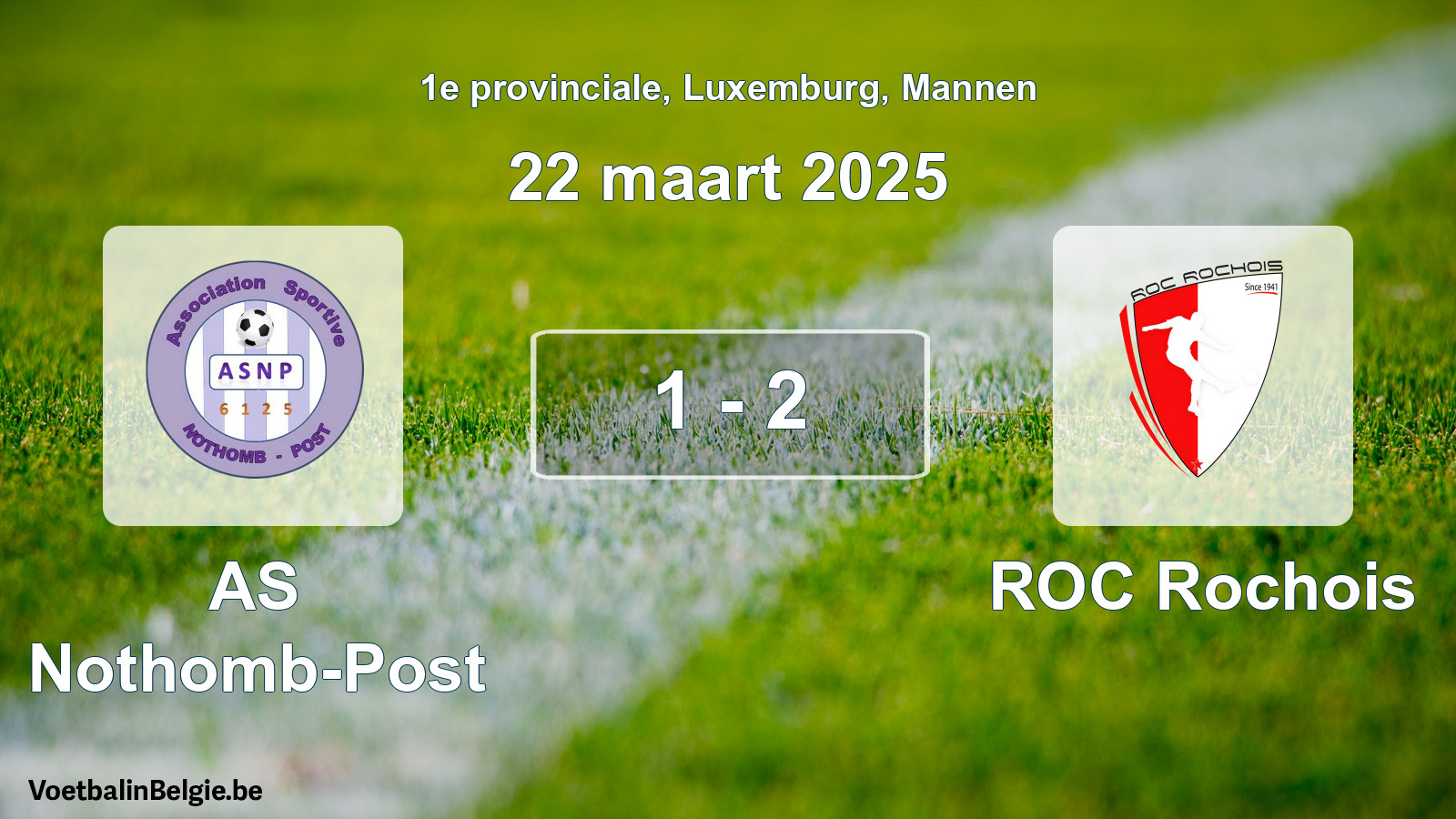 Gespeelde wedstrijd mannenvoetbal: AS Nothomb-Post - ROC Rochois 1 - 2 (22 maart 2025)