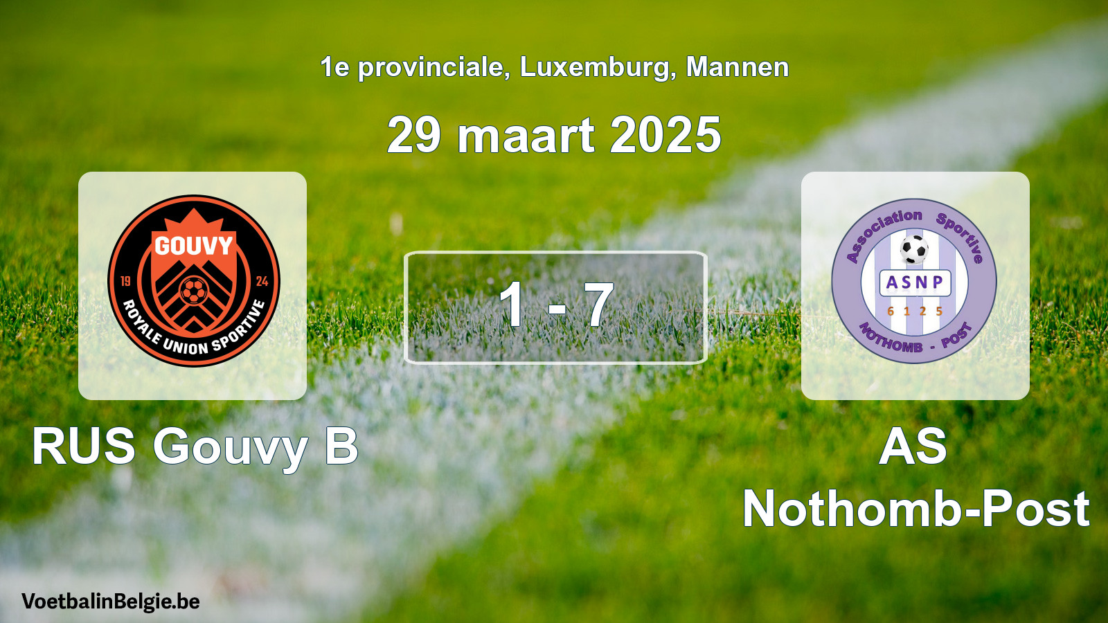 Played match men football: RUS Gouvy B - AS Nothomb-Post 1 - 7 (29 March 2025)