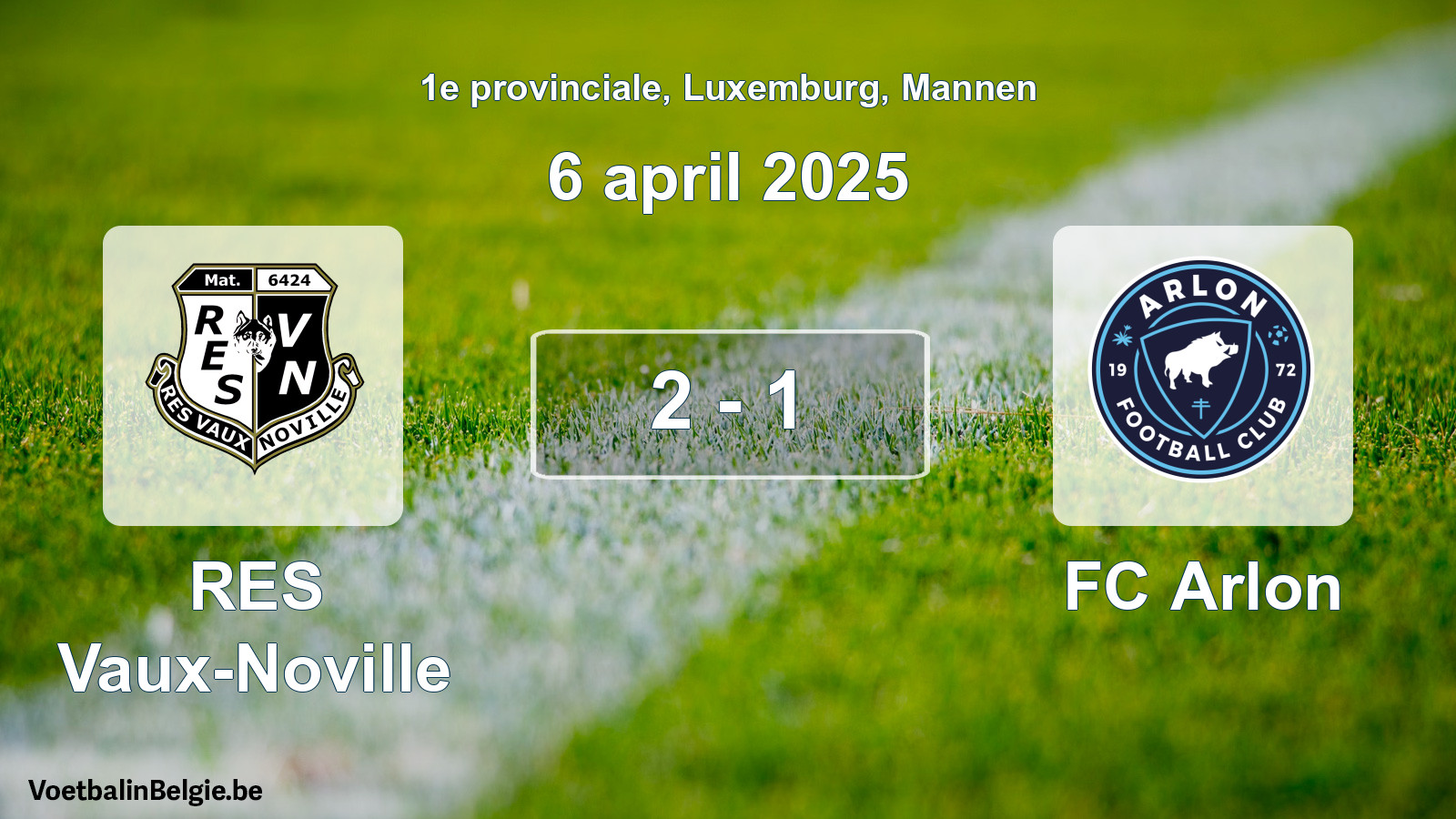 Gespeelde wedstrijd mannenvoetbal: RES Vaux-Noville - FC Arlon 2 - 1 (6 april 2025)