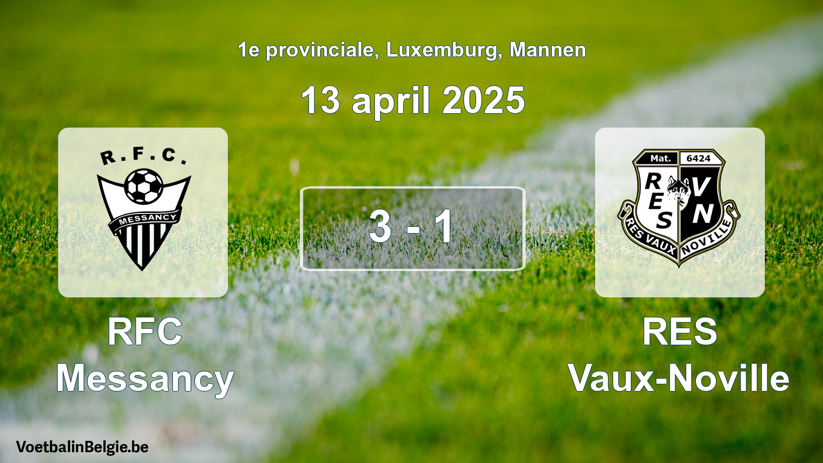 Gespeelde wedstrijd mannenvoetbal: RFC Messancy - RES Vaux-Noville 3 - 1 (13 april 2025)