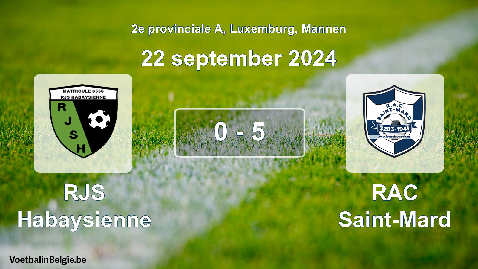 Gespeelde wedstrijd mannenvoetbal: RJS Habaysienne - RAC Saint-Mard 0 - 5 (22 september 2024)