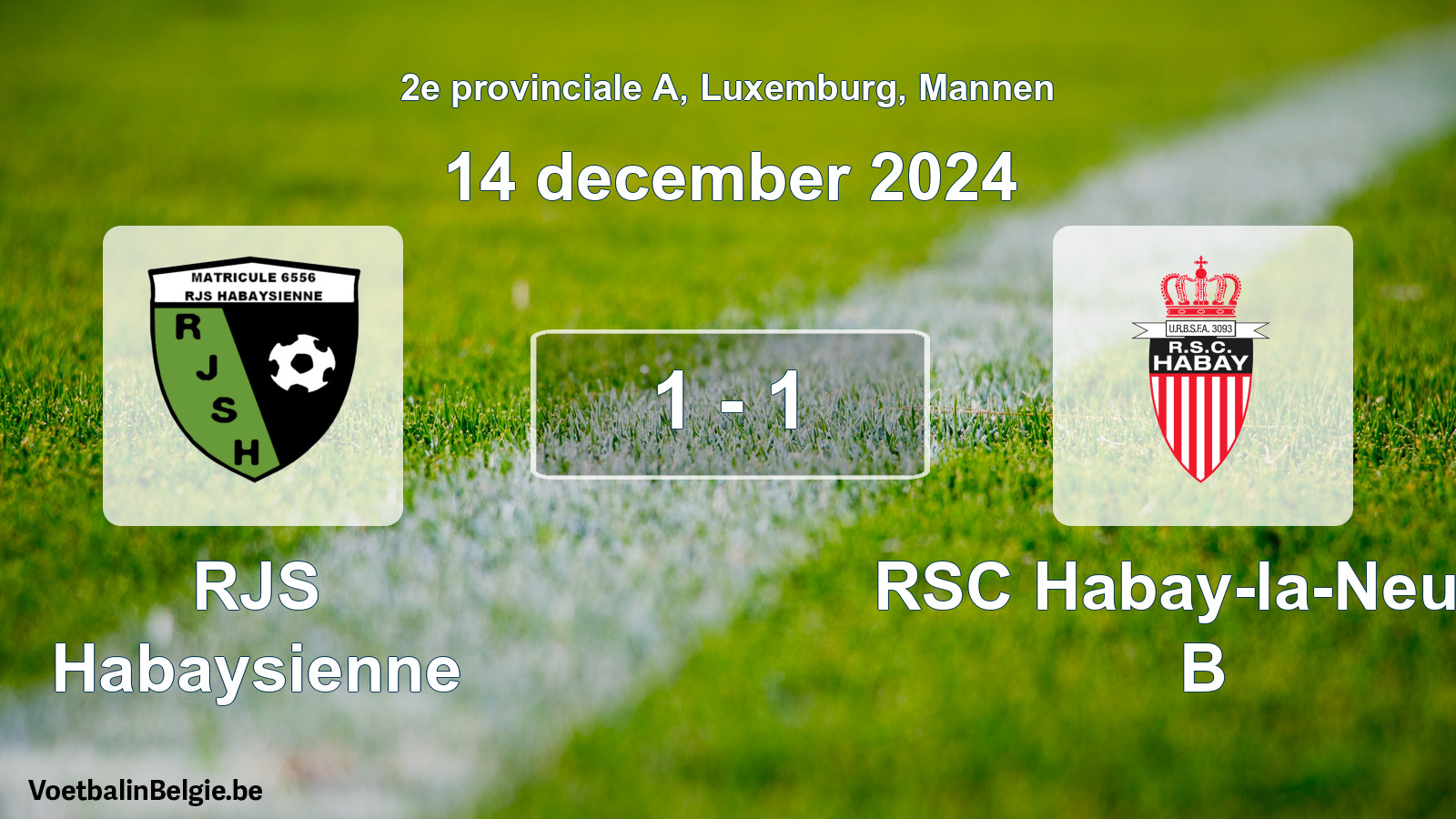 Gespeelde wedstrijd mannenvoetbal: RJS Habaysienne - RSC Habay-la-Neuve B 1 - 1 (14 december 2024)