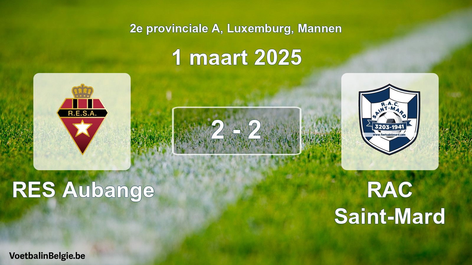 Gespeelde wedstrijd mannenvoetbal: RES Aubange - RAC Saint-Mard 2 - 2 (1 maart 2025)
